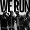 2016 We Run (Feat.)