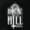 2014 House On A Hill (Single)