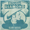 2008 Rough Diamond