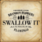 2010 Swallow It (Single)