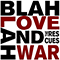2013 Blah Blah Love And War