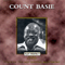 Count Basie Orchestra ~ Past Perfect 24 Carat Gold (CD 1, Shoutin' Blues 1947-1951)