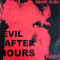 Ghxst - Evil After Hours