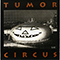 1992 Tumor Circus