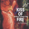 2001 Kiss Of Fire