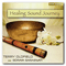 2011 Healing Sound Journey