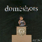 Domeshots - Domeshots