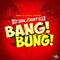 2021 Bang Bung (feat. Bounty Killer) (Single)