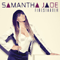 Jade, Samantha - Firestarter (Single)