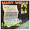 Wells, Mary - Bye Bye Baby, I Don\'t Want To Take A Chance