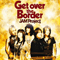 2008 Get Over The Border -Jam Project Best Collection VI-