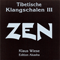 2002 ZEN (Tibetische Klangschalen III)