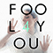 2016 Fool 4 You (Single)
