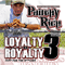 2011 Loyalty B4 Royalty 3: Just For The Bitches