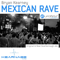 2010 Mexican Rave [Single]