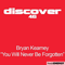 2014 Bryan Kearney - You Will Never Be Forgotten (Unreleased Version) [Single]