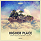 2015 Higher Place (Remixes)