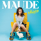 Maude (FRA) - #HoldUp