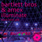 Bartlett Bros - Illuminate (Split)