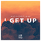 2015 I Get Up (Single)
