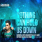 2015 Nothing Can Hold Us Down feat. Haris (Pep & Rash Remix) [Single]