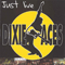 Dixie Aces - Just Live