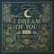 2018 I Dream Of You, Vol. 2