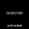 2017 Oh Brother (Single)