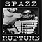 1994 Spazz / Rupture (Split)