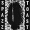 1996 Spazz / Toast (Split)