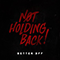 2014 Not Holding Back (Single)