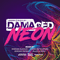 2016 Damaged Neon (Mixed by Jordan Suckley, Freedom fighters & Allen & Envy) [CD 4]