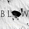 2015 B.L.O.W. (Single)