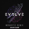 2015 Evolve (Monartic Remix)