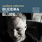 2019 Buddha And The Blues
