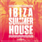 2017 Ibiza Summer House 2017