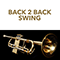 2015 Back 2 Back Swing (CD 1)