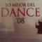 2008 Lo Mejor Del Dance 08 (CD 1)