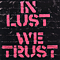 2002 In Lust We Trust