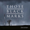 Those Black Marks - Darwinian