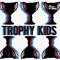 2016 Trophy Kids