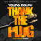 2014 Thank The Plug (Single)