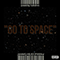 2013 Go To Space (Single)