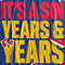 Years & Years - It\'s A Sin (Single)