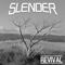 Slender - Revival