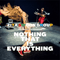 2015 Nothing That Is Everything (Music From The Stage Performance)
