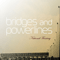 Bridges & Powerlines - National Fantasy