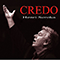 2007 Credo (feat. Dominique Corbiau, Eva Nyakas, Elzbieta Wroblewska & Kalisz Philharmonic Orchestra)
