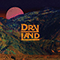 Dryland (USA) - Dryland