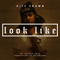 2014 Look Like (Single)